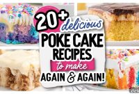 20+ Irresistible Poke Cake Recipes for Every Occasion