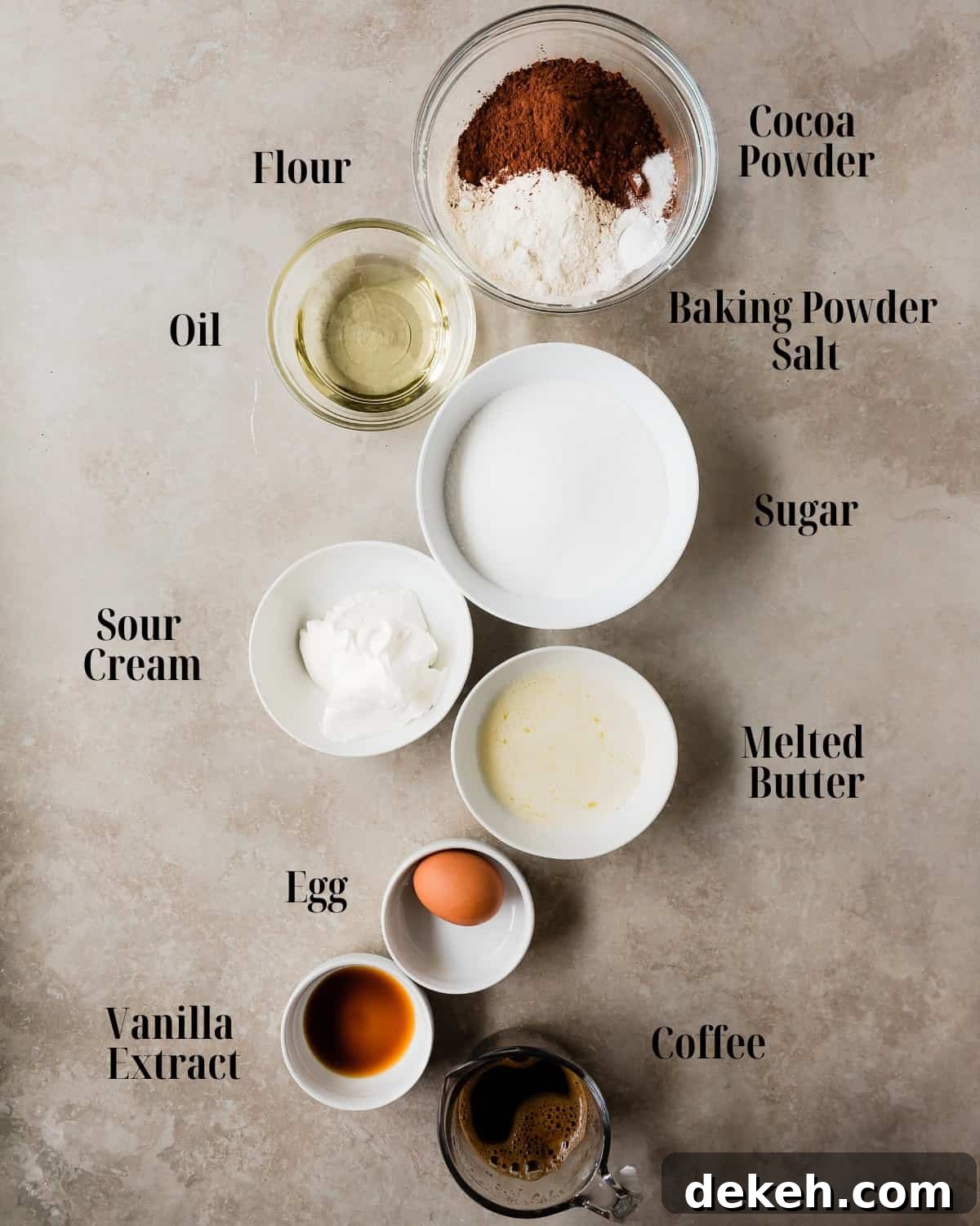 Chocolate Ganache Cake
Dry Ingredients: Gather all purpose flour, cocoa powder, baking powder, and salt. 
Wet Ingredients: Gather melted butter, oil, sugar, eggs, vanilla extract, sour cream and freshly brewed coffee. 