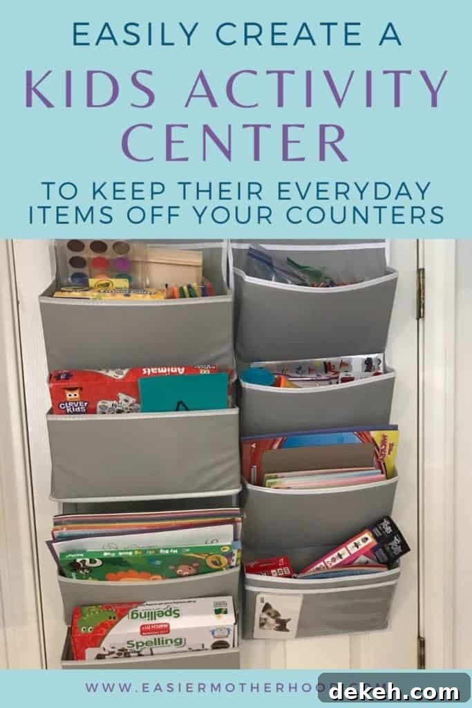Pin image with text on top that reads "easily create a kids activity center to keep their everyday items off your counters" with image below text of two wall hanging storage solutions hung on a pantry door, containing toddler craft supplies and puzzle like activities.