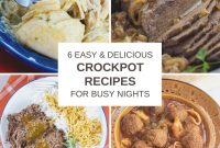 6 Delicious Crockpot Dinners for Busy Weeknights
