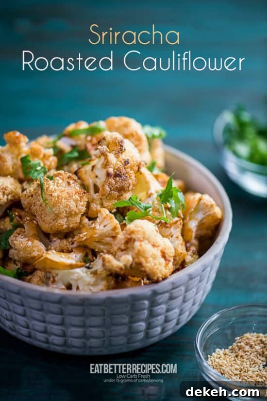 Sriracha Roasted Cauliflower Recipe Healthy Cauliflower Recipe | @eatbetterrecipes Sriracha Roasted Cauliflower in a bowl